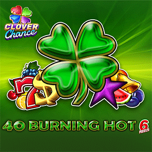 40 Burning Hot 6 Reels