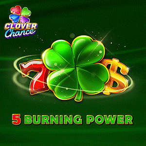 5 Burning Power