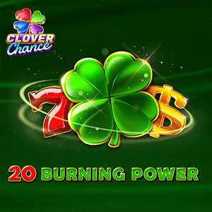 20 Burning Power