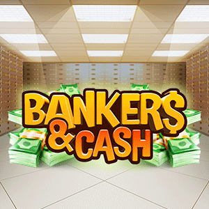 Bankers & Cash